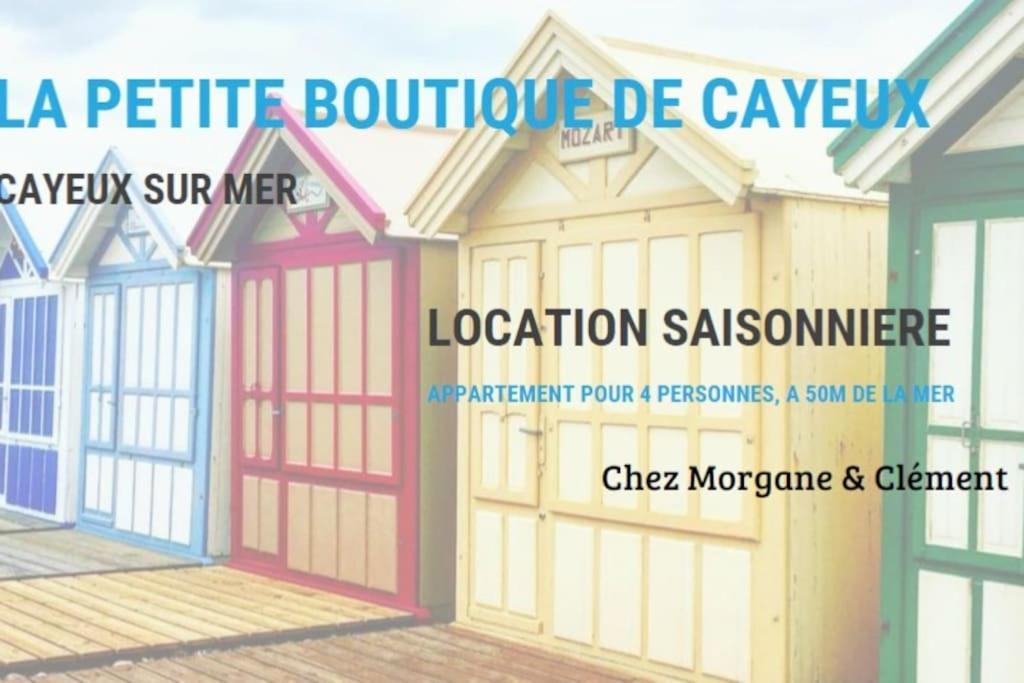 Apartamento La Petite Boutique Bleue Cayeux-sur-Mer Exterior foto